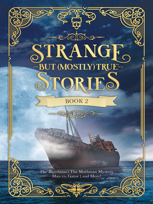 Title details for Strange But (Mostly) True, Book 2 by Evan Jacobs - Available